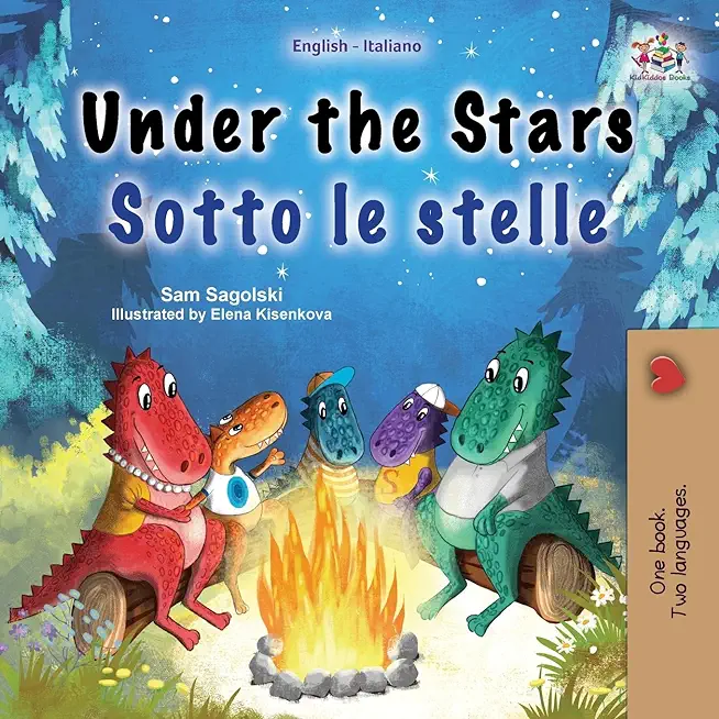 Under the Stars (English Italian Bilingual Children's Book): Bilingual children's book