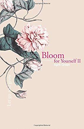 Bloom for Yourself II: Let go and grow