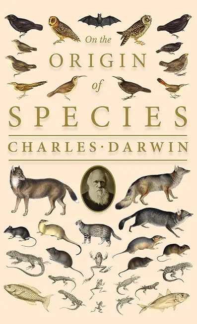 On the Origin of Species;Or; The Preservation of the Favoured Races in the Struggle for Life