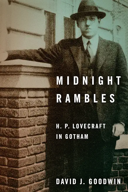 Midnight Rambles: H. P. Lovecraft in Gotham