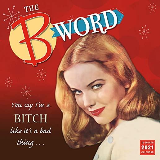 2021 the B Word 16-Month Wall Calendar