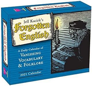 2021 Forgotten English -- Vanishing Vocabulary and Folklore Boxed Daily Calendar
