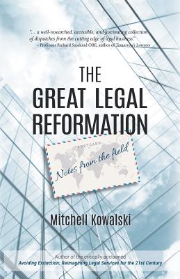 The Great Legal Reformation: Notes from the Field