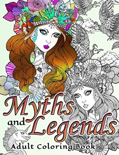 Myths and Legends Adult Coloring Book