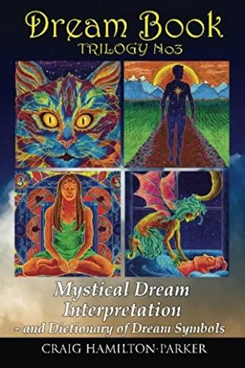 DREAM BOOK - Mystical Dream Interpretation and Dictionary of Dream Symbols
