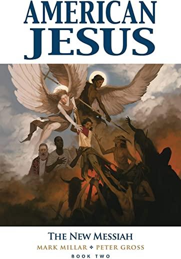 American Jesus Volume 2: The New Messiah