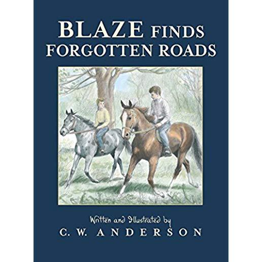 Blaze Finds Forgotten Roads