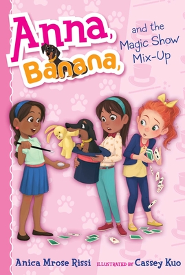 Anna, Banana, and the Magic Show Mix-Up, Volume 8