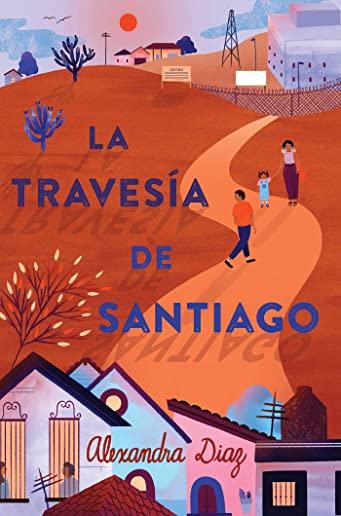La TravesÃ­a de Santiago (Santiago's Road Home)