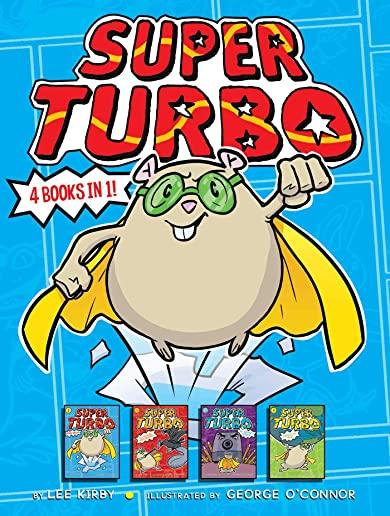 Super Turbo 4 Books in 1!: Super Turbo Saves the Day!; Super Turbo vs. the Flying Ninja Squirrels; Super Turbo vs. the Pencil Pointer; Super Turb