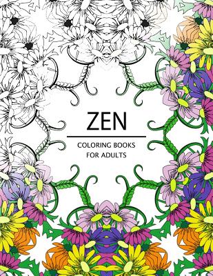 Zen Coloring Books For Adults: Adult Coloring Book (Art Book Series)