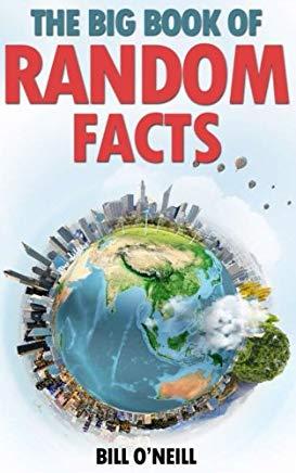 The Big Book of Random Facts: 1000 Interesting Facts And Trivia