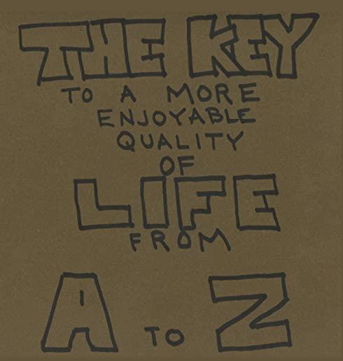 The Key to a More Enjoyable Quality of Life from A-Z