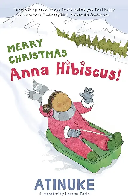 Merry Christmas, Anna Hibiscus!