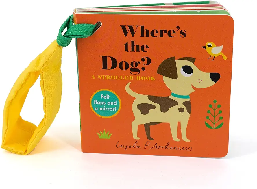 Where's the Dog?: A Stroller Book