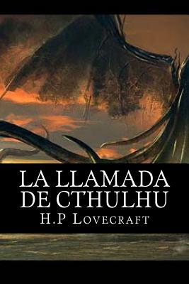 La Llamada de Cthulhu (Spanish Edition)