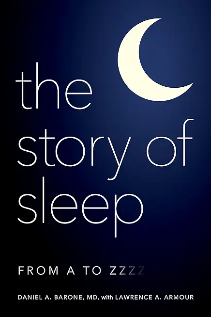 The Story of Sleep: From A to Zzzz