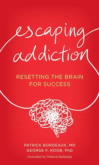 Escaping Addiction: Resetting the Brain for Success