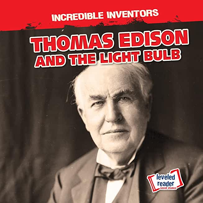Thomas Edison and the Light Bulb