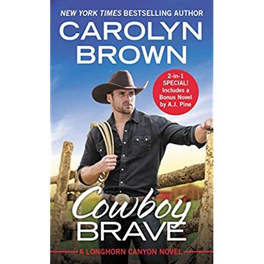 Cowboy Brave: Two Full Books for the Price of One