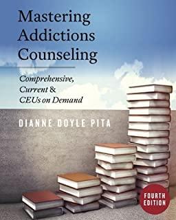 Mastering Addictions Counseling