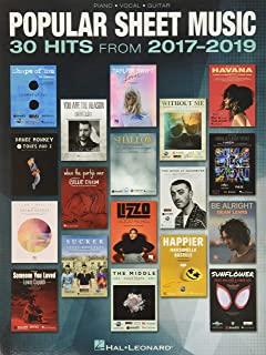 Popular Sheet Music: 30 Hits from 2017-2019 Arranged for Piano/Vocal/Guitar