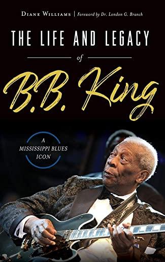 The Life and Legacy of B.B. King: A Mississippi Blues Icon