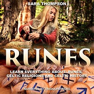 Runes: Learn Everything about Runes, Celtic Religions and Celtic History