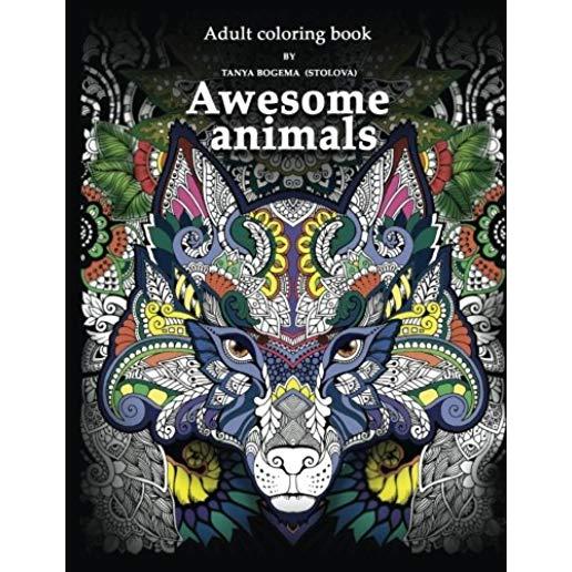 Adult Coloring Book: Awesome animals