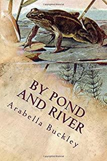 By Pond and River: Illustrated