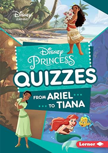 Disney Princess Quizzes: From Ariel to Tiana