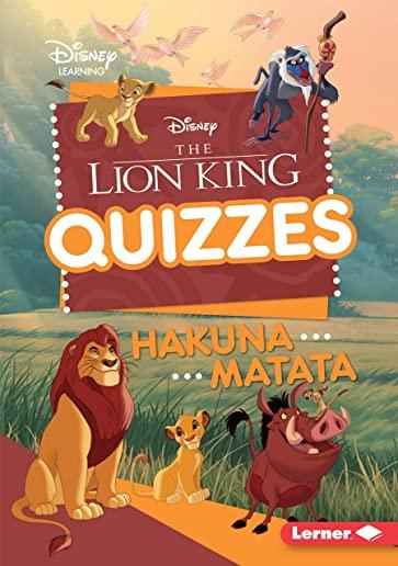 The Lion King Quizzes: Hakuna Matata
