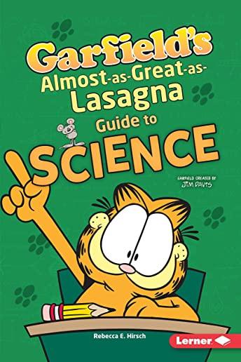Garfield's (R) Almost-As-Great-As-Lasagna Guide to Science