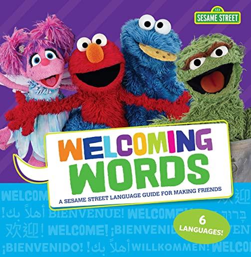 Welcoming Words: A Sesame Street (R) Language Guide for Making Friends