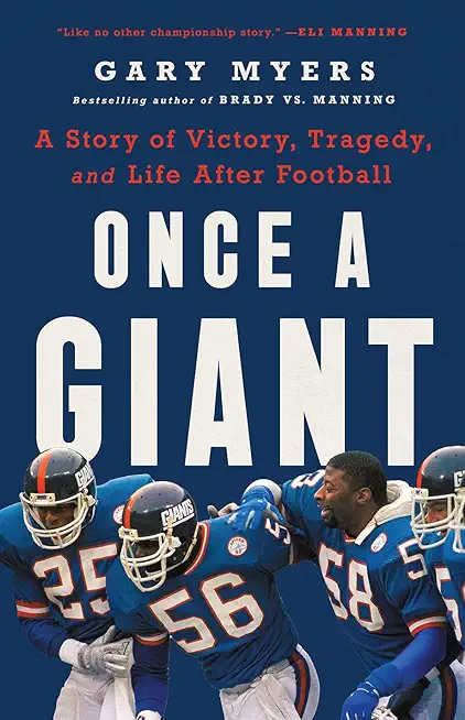 Once a Giant: A Story of Victory, Tragedy, and Life After Football