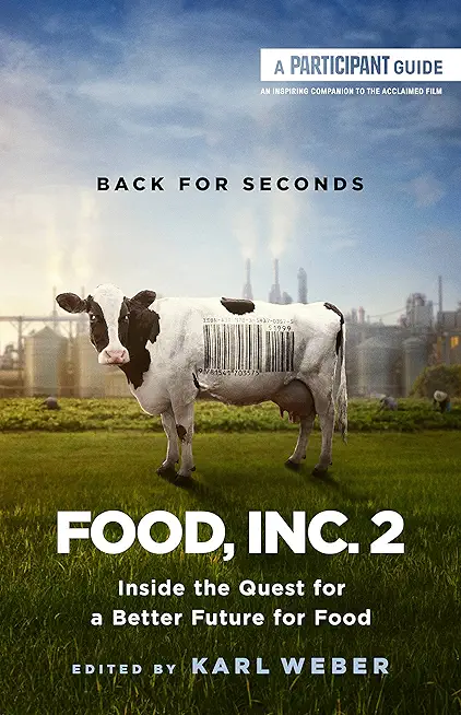 Food, Inc. 2: Inside the Quest for a Better Future for Food