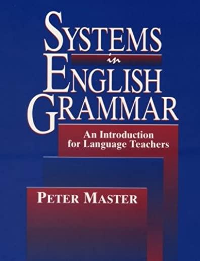 Systems in English Grammar: An Introduction for Language Teachers