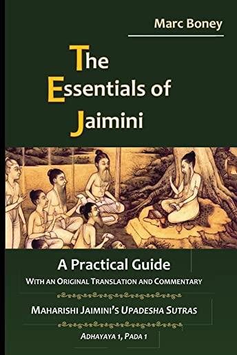 The Essentials of Jaimini: A Practical Guide