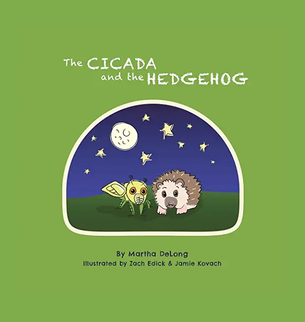 The Cicada and the Hedgehog