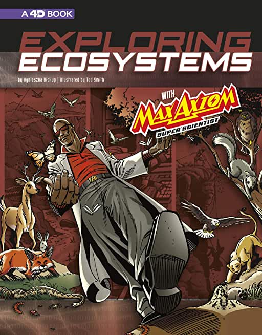 Exploring Ecosystems with Max Axiom Super Scientist: 4D an Augmented Reading Science Experience