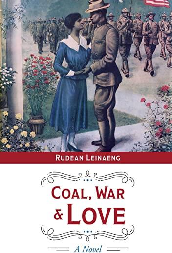 Coal, War & Love