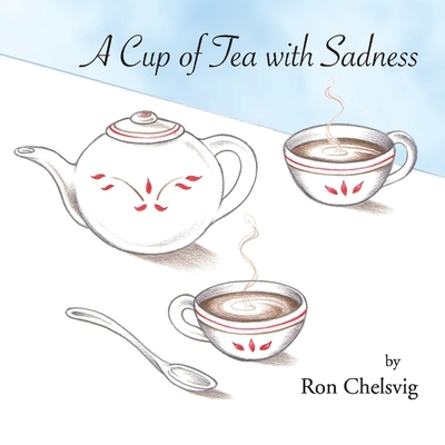 A Cup of Tea with Sadness