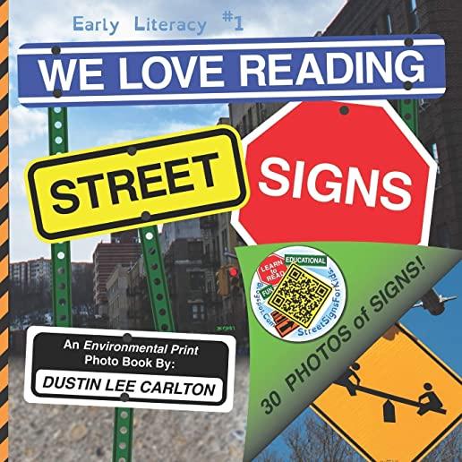 We Love Reading Street Signs