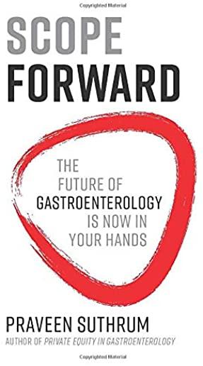 Scope Forward: The Future of Gastroenterology Is Now in Your Hands