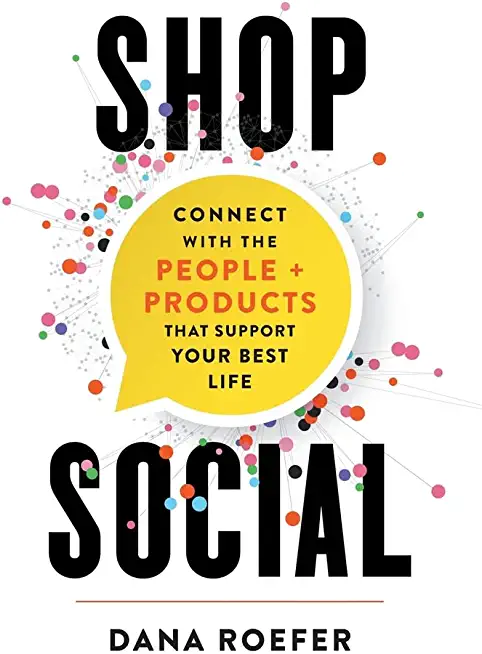 Shop Social: Connect with the People + Products that Support Your Best Life