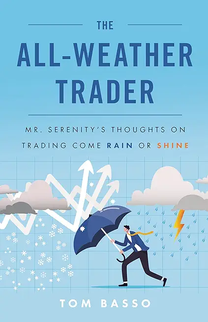 The All Weather Trader: Mr. Serenity's Thoughts on Trading Come Rain or Shine