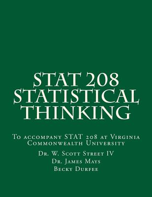 Stat 208 Statistical Thinking: A Book for Stat 208 at Virginia Commonwealth University