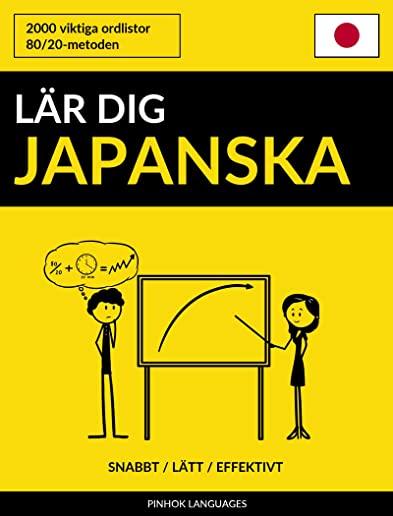 LÃ¤r dig Japanska - Snabbt / LÃ¤tt / Effektivt: 2000 viktiga ordlistor