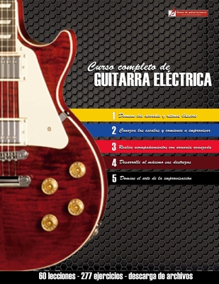 Curso Completo de Guitarra ElÃ©ctrica: MÃ©todo Moderno de TÃ©cnica Y TeorÃ­a Aplicada