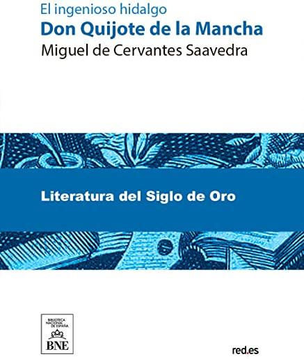 Don Quijote de la Mancha (Spanish) Edition